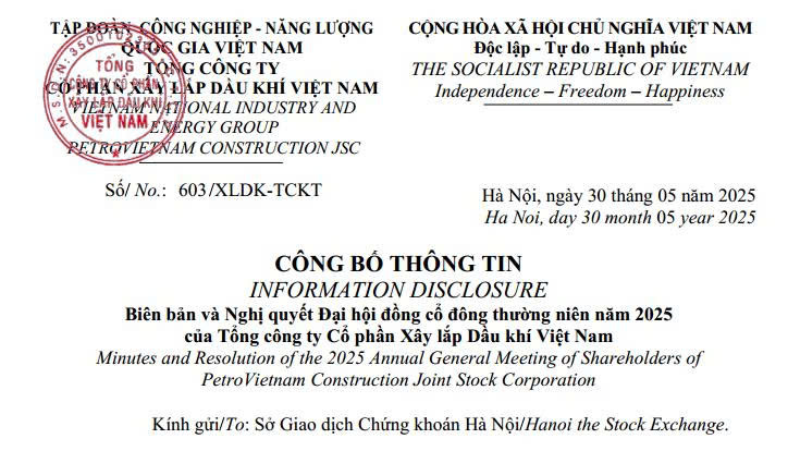 INFORMATION DISCLOSURE Minutes and Resolution of the 2025 Annual General Meeting of Shareholders of PetroVietnam Construction Joint Stock Corporation